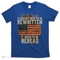 It DoesnT Need To Be Rewritten Constitution We The People Gift T-Shirt thumb 0