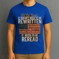 It DoesnT Need To Be Rewritten Constitution We The People Gift T-Shirt thumb 3
