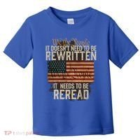 It DoesnT Need To Be Rewritten Constitution We The People Gift Toddler T-Shirt thumb 0