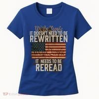 It DoesnT Need To Be Rewritten Constitution We The People Gift Women's T-Shirt thumb 0