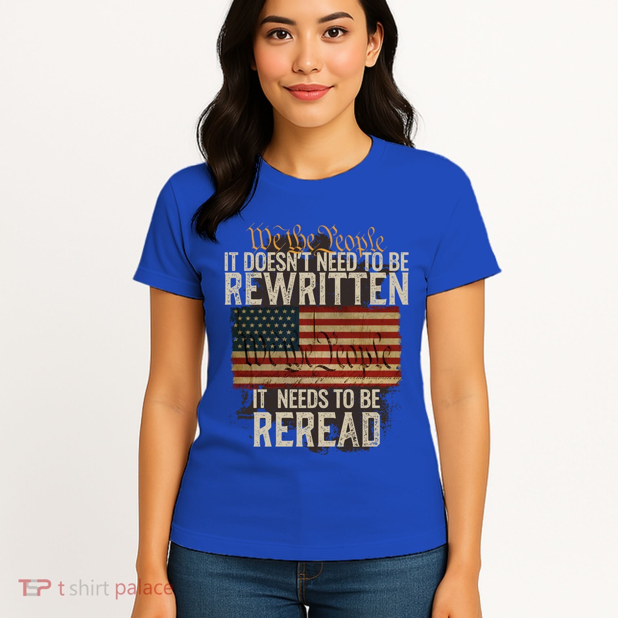 It DoesnT Need To Be Rewritten Constitution We The People Gift Women's T-Shirt