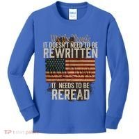 It DoesnT Need To Be Rewritten Constitution We The People Gift Kids Long Sleeve Shirt thumb 0