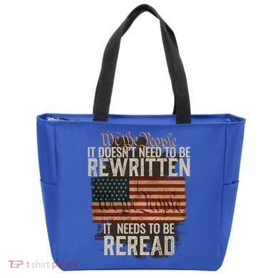 It DoesnT Need To Be Rewritten Constitution We The People Gift Tote Bag