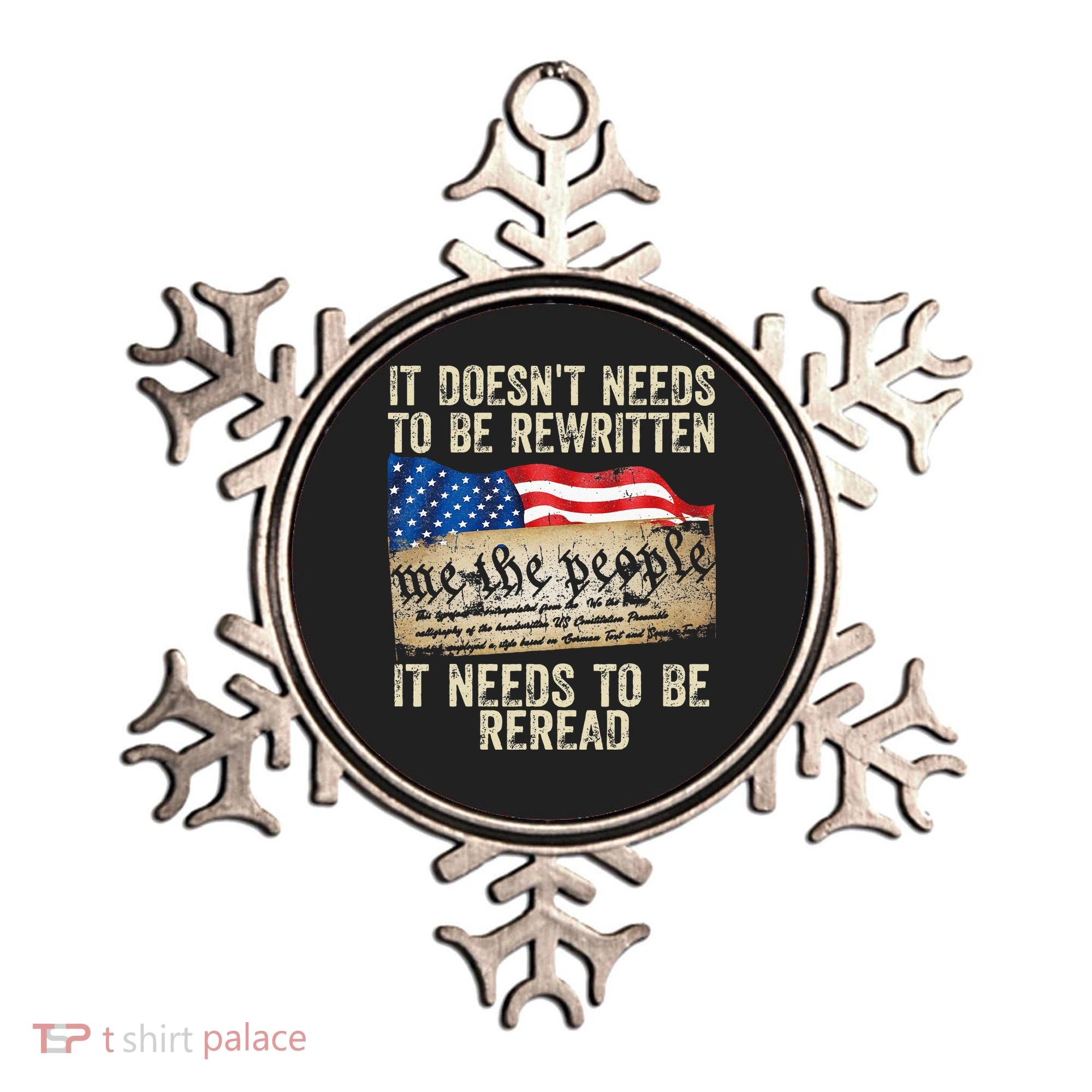 It Doesnt Need To Be Rewritten Constitution Flag Usa Ornament