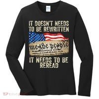 It Doesnt Need To Be Rewritten Constitution Flag Usa Women's Long Sleeve Shirt thumb 0