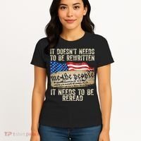 It Doesnt Need To Be Rewritten Constitution Flag Usa Women's T-Shirt thumb 4