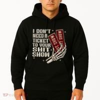 I DonT Need A Ticket To Your Shit Show Hoodie thumb 2