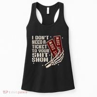 I DonT Need A Ticket To Your Shit Show Women's Tank Top thumb 0
