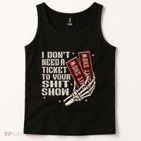 I DonT Need A Ticket To Your Shit Show Tank Top thumb 2