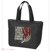 I DonT Need A Ticket To Your Shit Show Tote Bag thumb 3