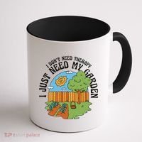 I Don't Need Therapy I Just Need My Garden Funny Coffee Mug thumb 1