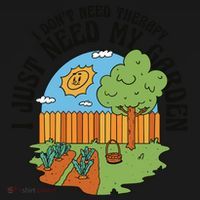 I Don't Need Therapy I Just Need My Garden Funny Coaster thumb 2