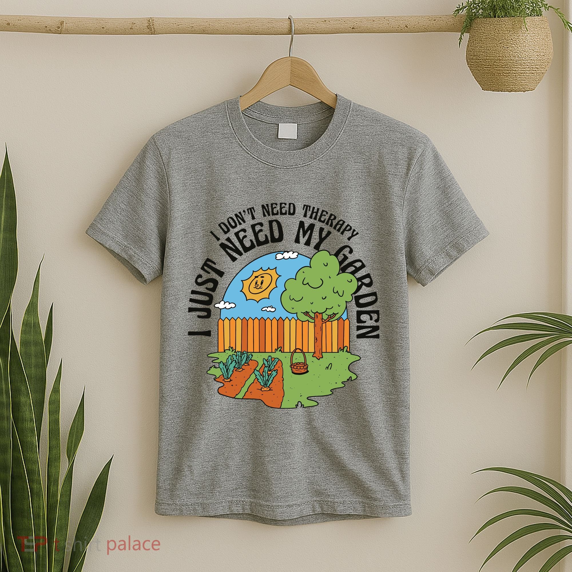 I Don't Need Therapy I Just Need My Garden Funny T-Shirt