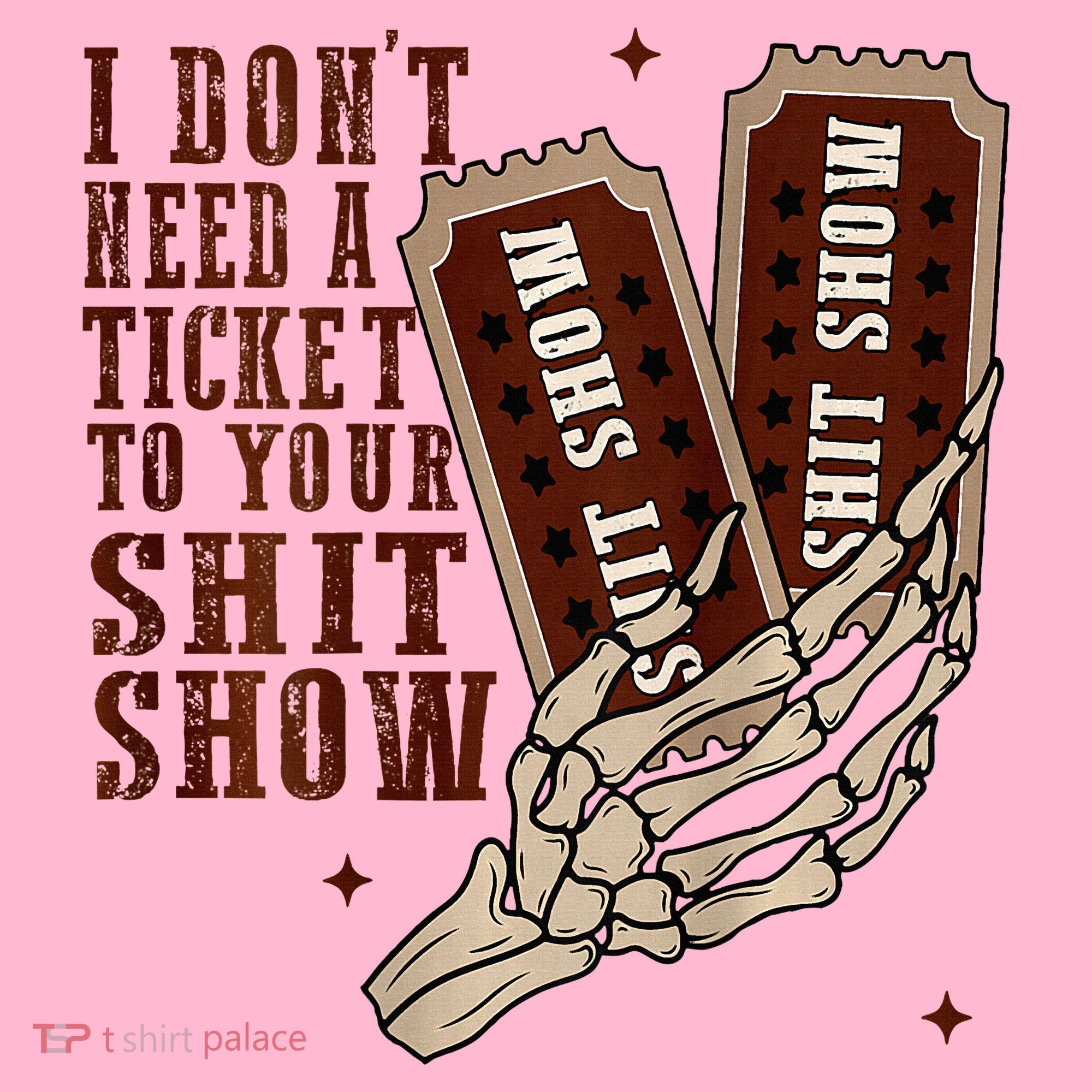 I DonT Need A Ticket To Your Shit Show Coaster