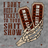 I DonT Need A Ticket To Your Shit Show Toddler Hoodie thumb 2