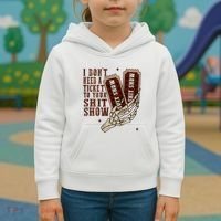 I DonT Need A Ticket To Your Shit Show Kids Hoodie thumb 3