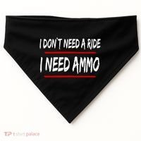 I Don't Need A Ride I Need Ammo Ukraine USA-Made Doggie Bandana thumb 0