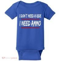 I Don't Need A Ride I Need Ammo Ukraine Baby Bodysuit thumb 0