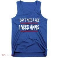 I Don't Need A Ride I Need Ammo Ukraine Tank Top thumb 0