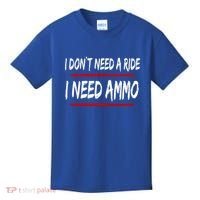 I Don't Need A Ride I Need Ammo Ukraine Kids T-Shirt thumb 0