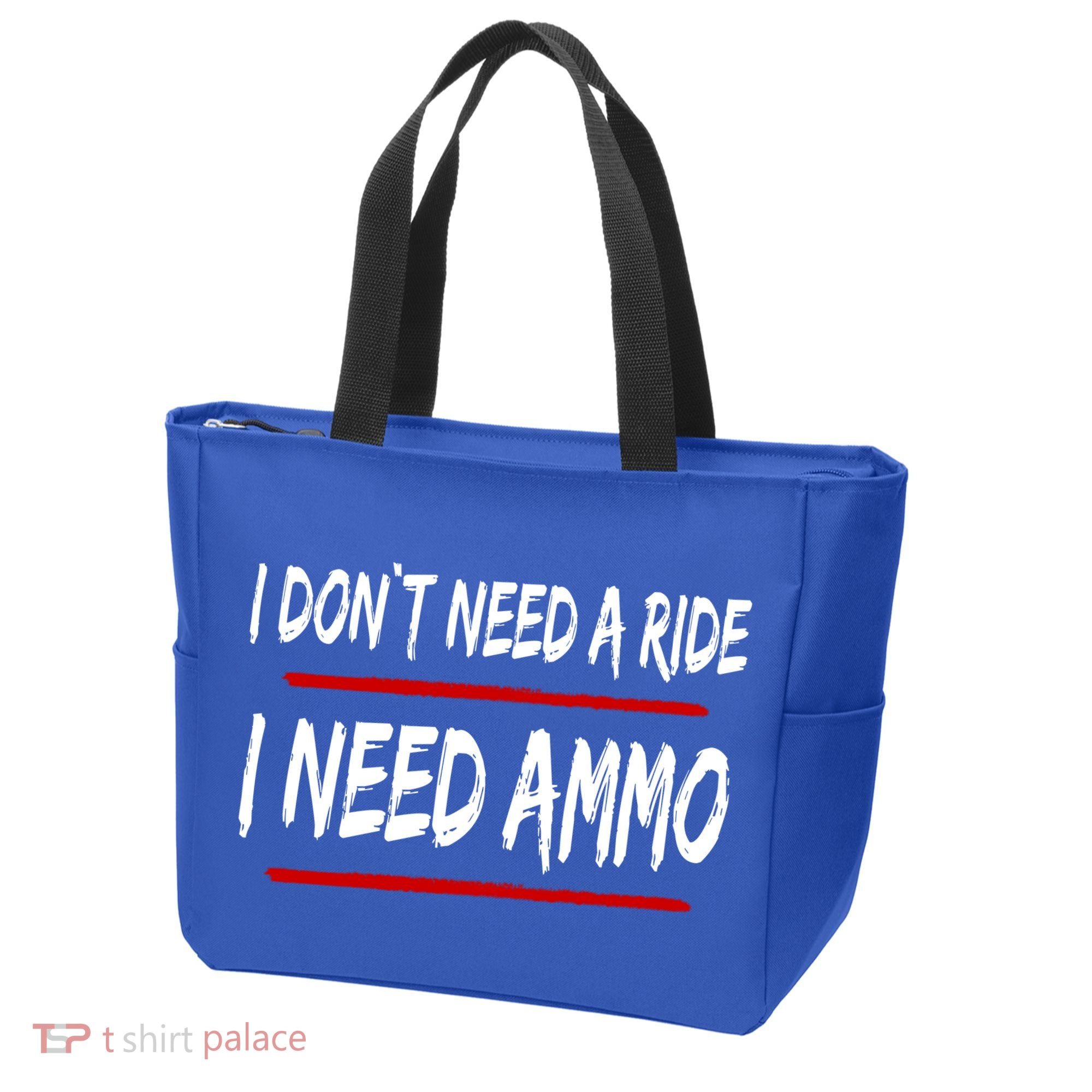 I Don't Need A Ride I Need Ammo Ukraine Tote Bag