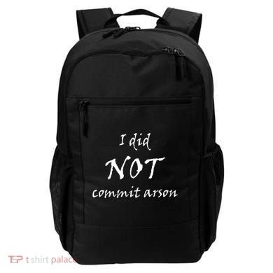 I Did Not Commit Arson Funny Quote Backpack