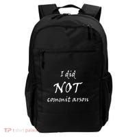 I Did Not Commit Arson Funny Quote Backpack thumb 0