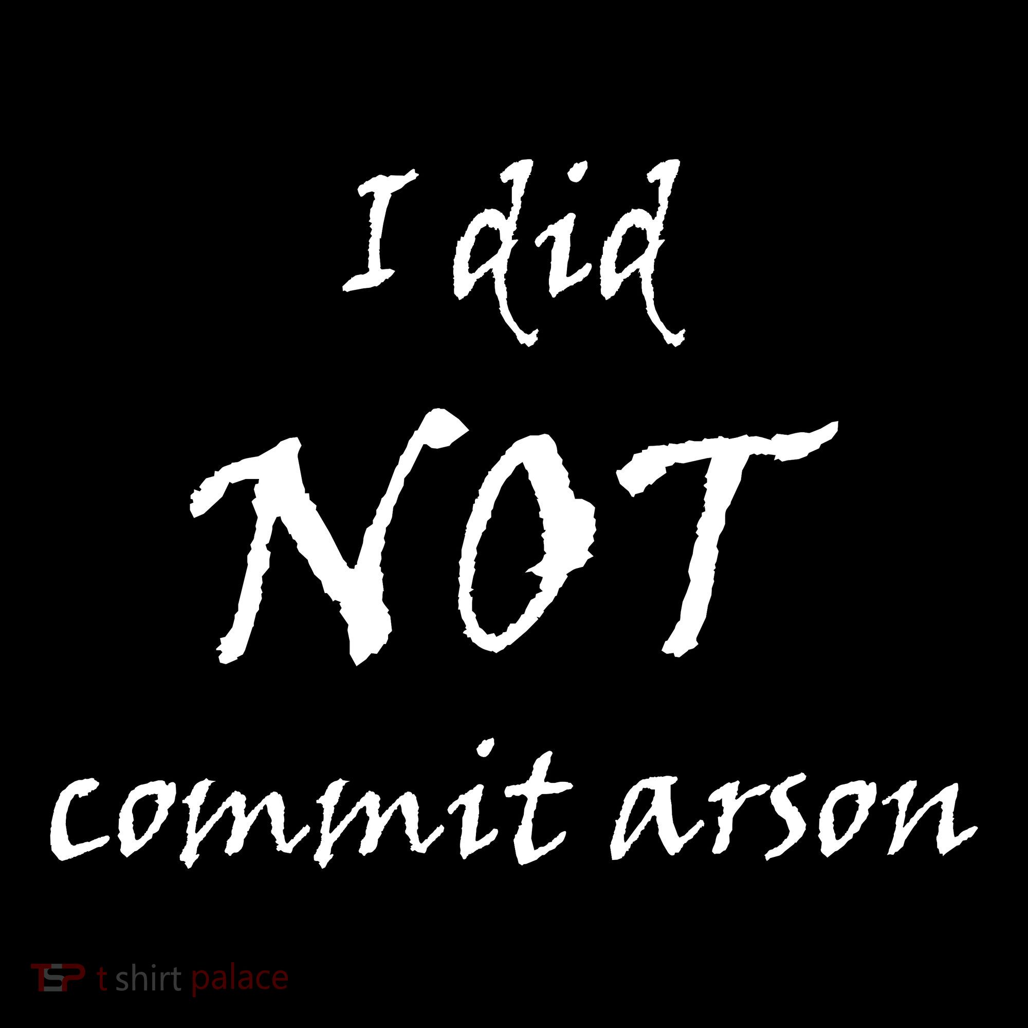 I Did Not Commit Arson Funny Quote Bucket Hat