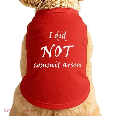 I Did Not Commit Arson Funny Quote Doggie Tank