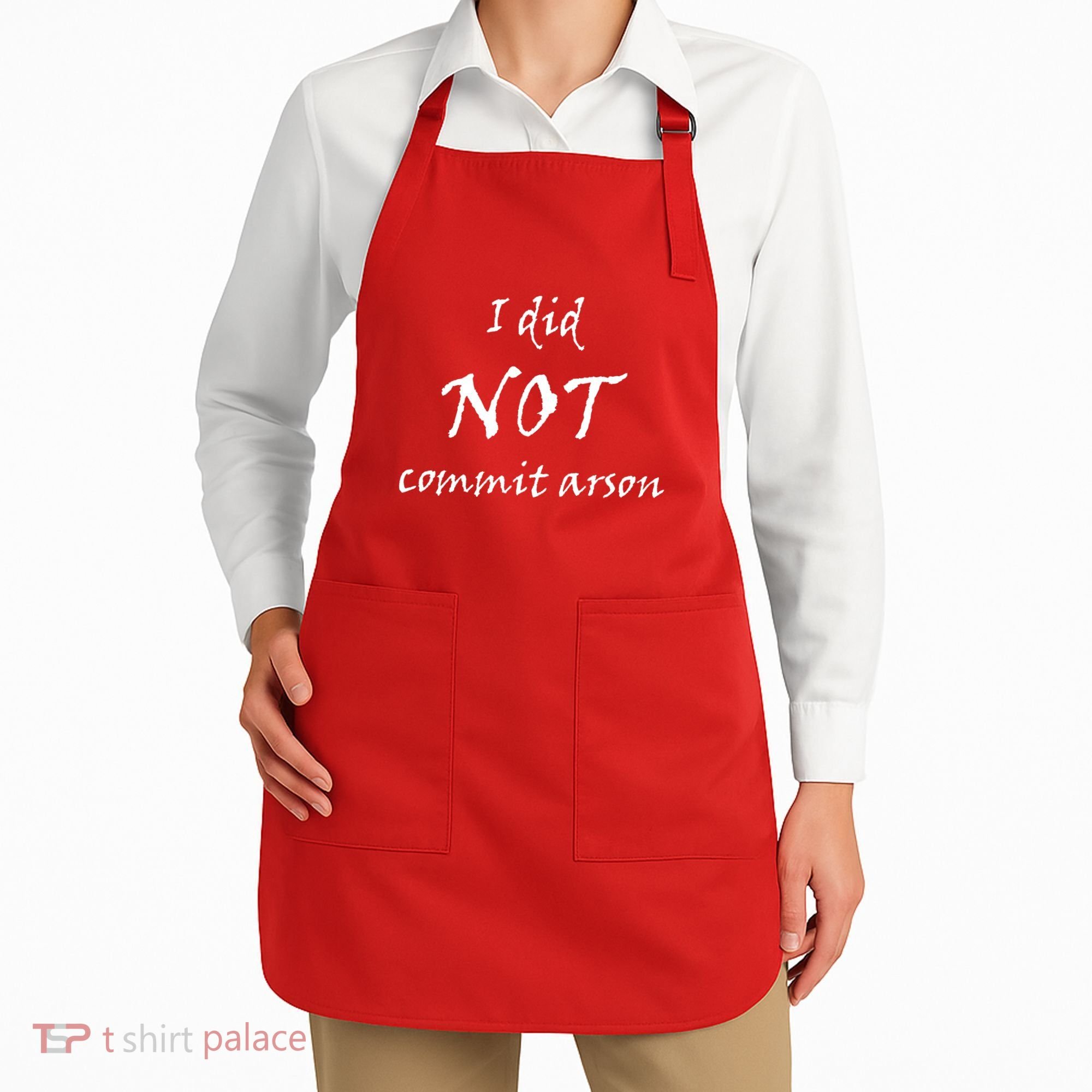 I Did Not Commit Arson Funny Quote Apron