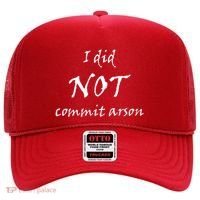 I Did Not Commit Arson Funny Quote Hat thumb 0
