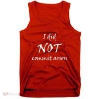 I Did Not Commit Arson Funny Quote Tank Top thumb 0