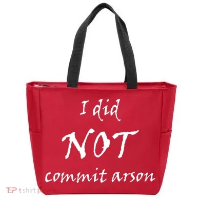 I Did Not Commit Arson Funny Quote Tote Bag