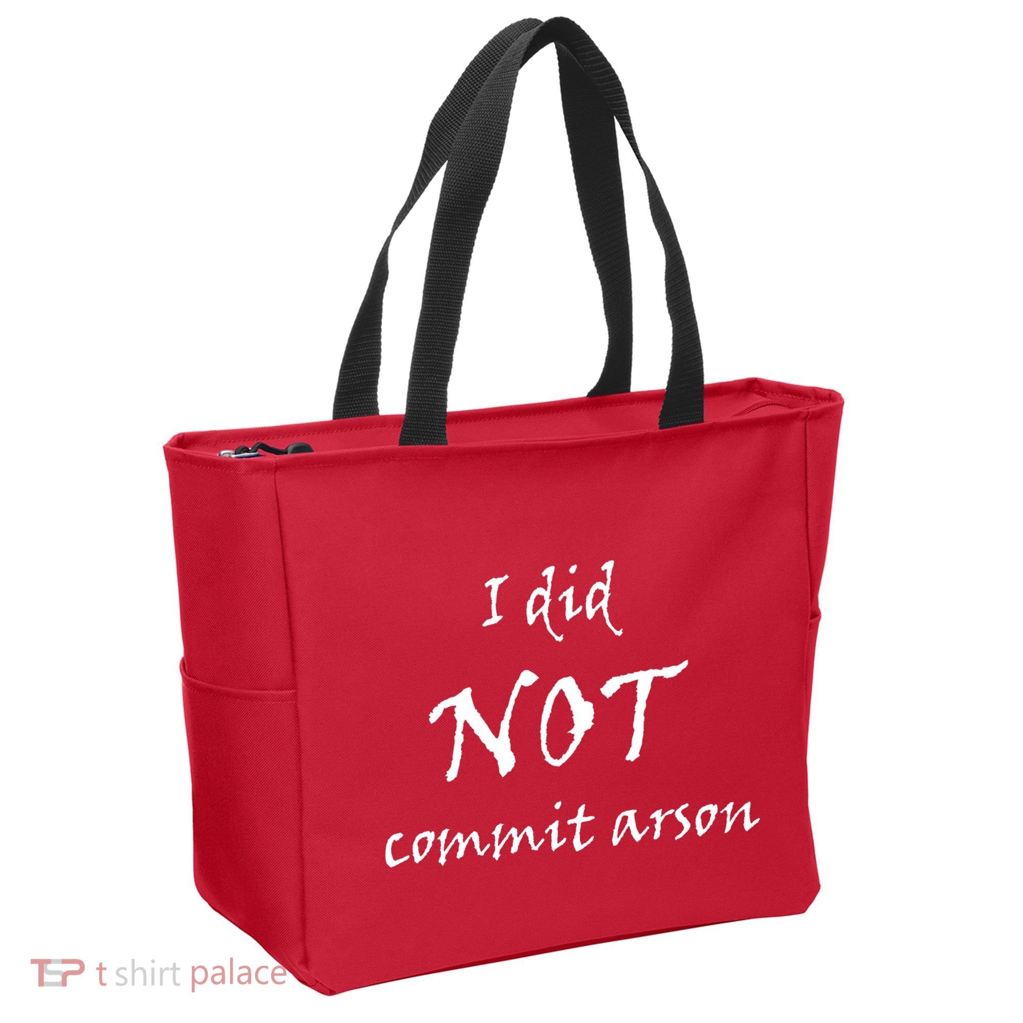 I Did Not Commit Arson Funny Quote Tote Bag