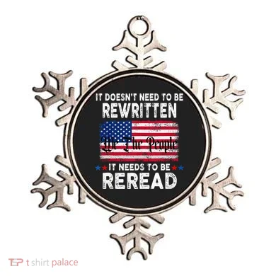 It Doesnt Need To Be Rewritten It Needs To Be Reread Ornament