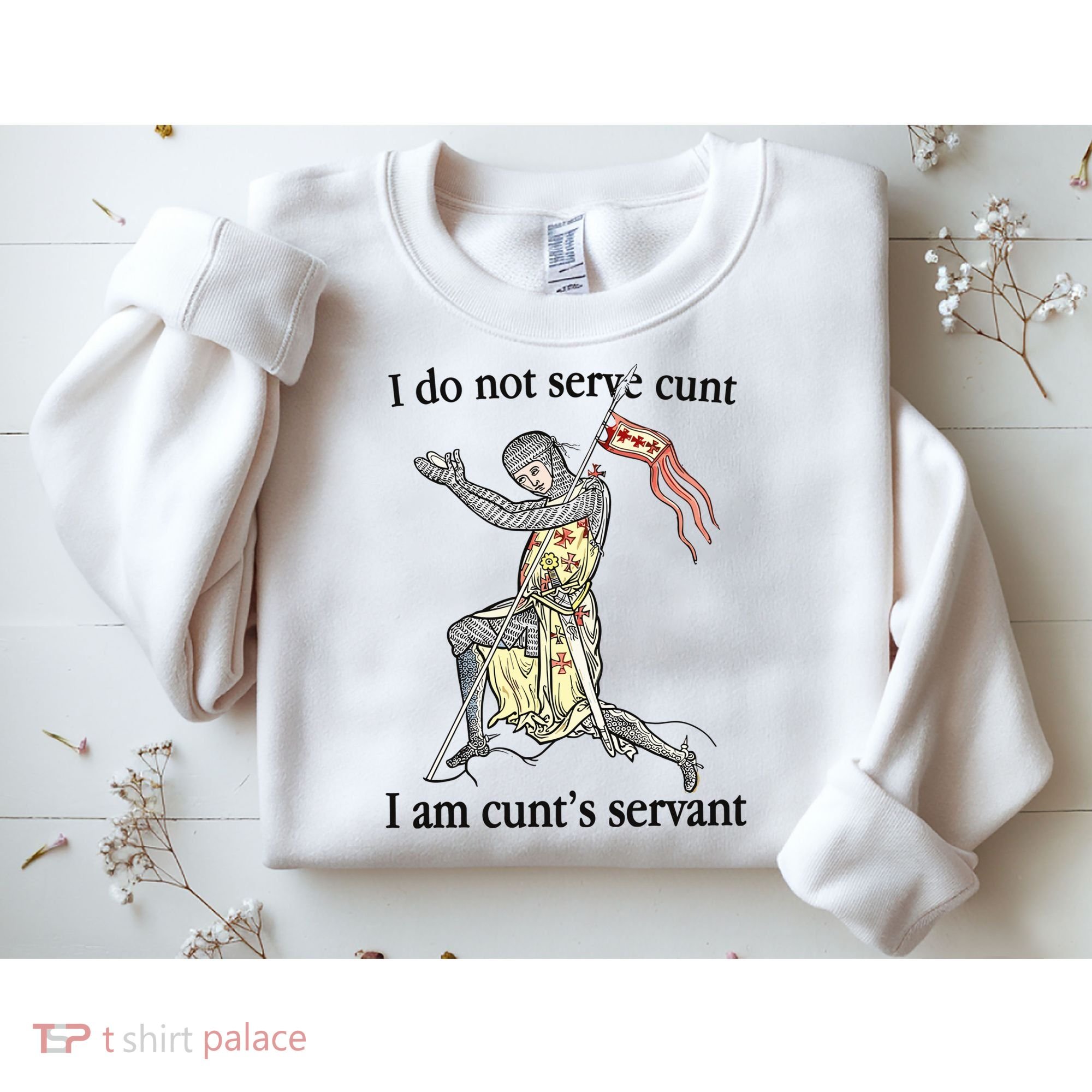 I Do Not Serve Cunt I Am CuntS Servant Sweatshirt
