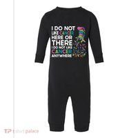 I Do Not Like Cancer Here Or There I Do Not Like Cancer Infant Fleece One Piece thumb 0