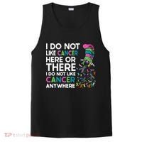 I Do Not Like Cancer Here Or There I Do Not Like Cancer PosiCharge Competitor Tank thumb 0