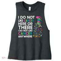I Do Not Like Cancer Here Or There I Do Not Like Cancer Women's Racerback Cropped Tank thumb 0