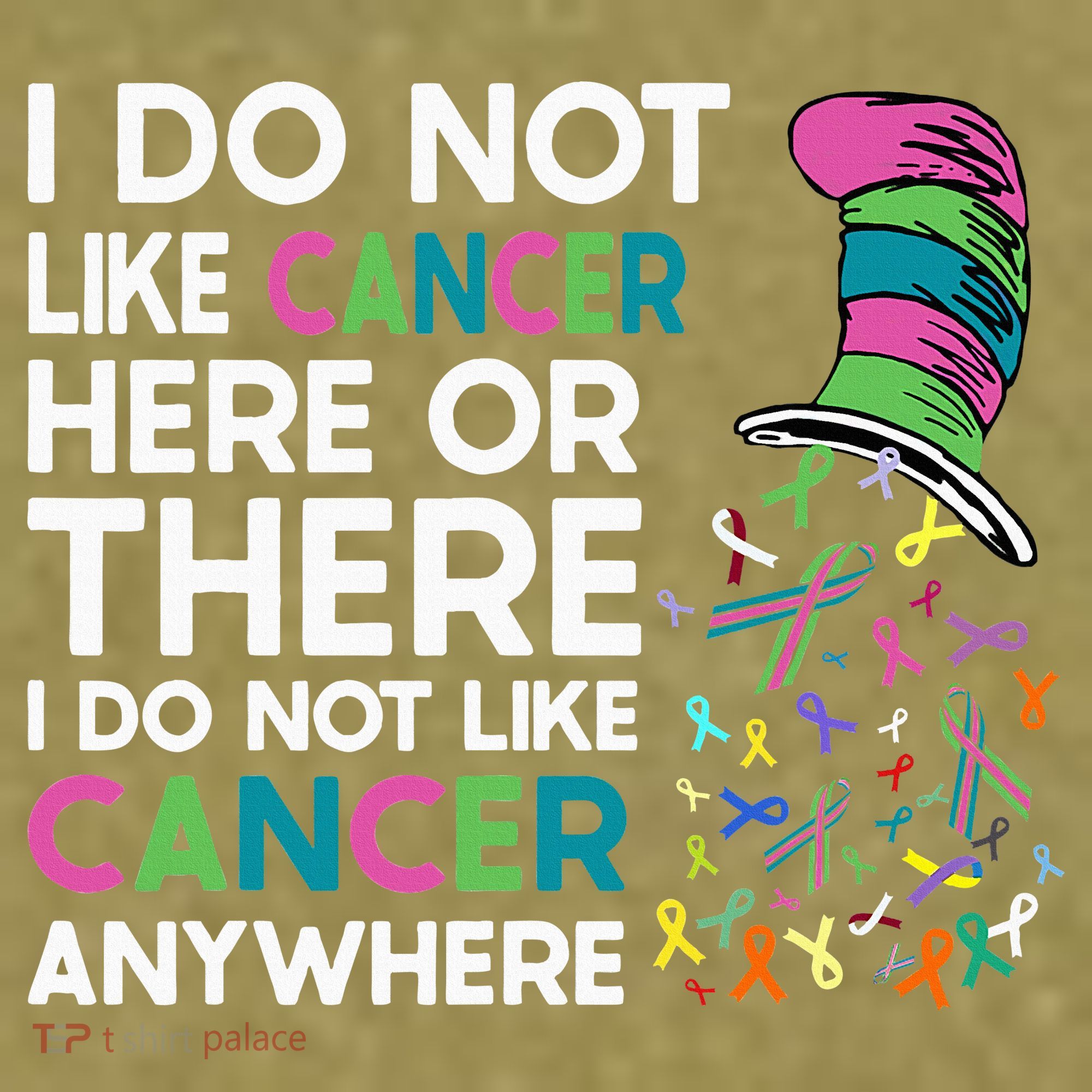 I Do Not Like Cancer Here Or There I Do Not Like Cancer Garment-Dyed Women's Muscle Tee