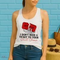 I DonT Need A Ticket To Your Shit Show Women's Tank Top thumb 2