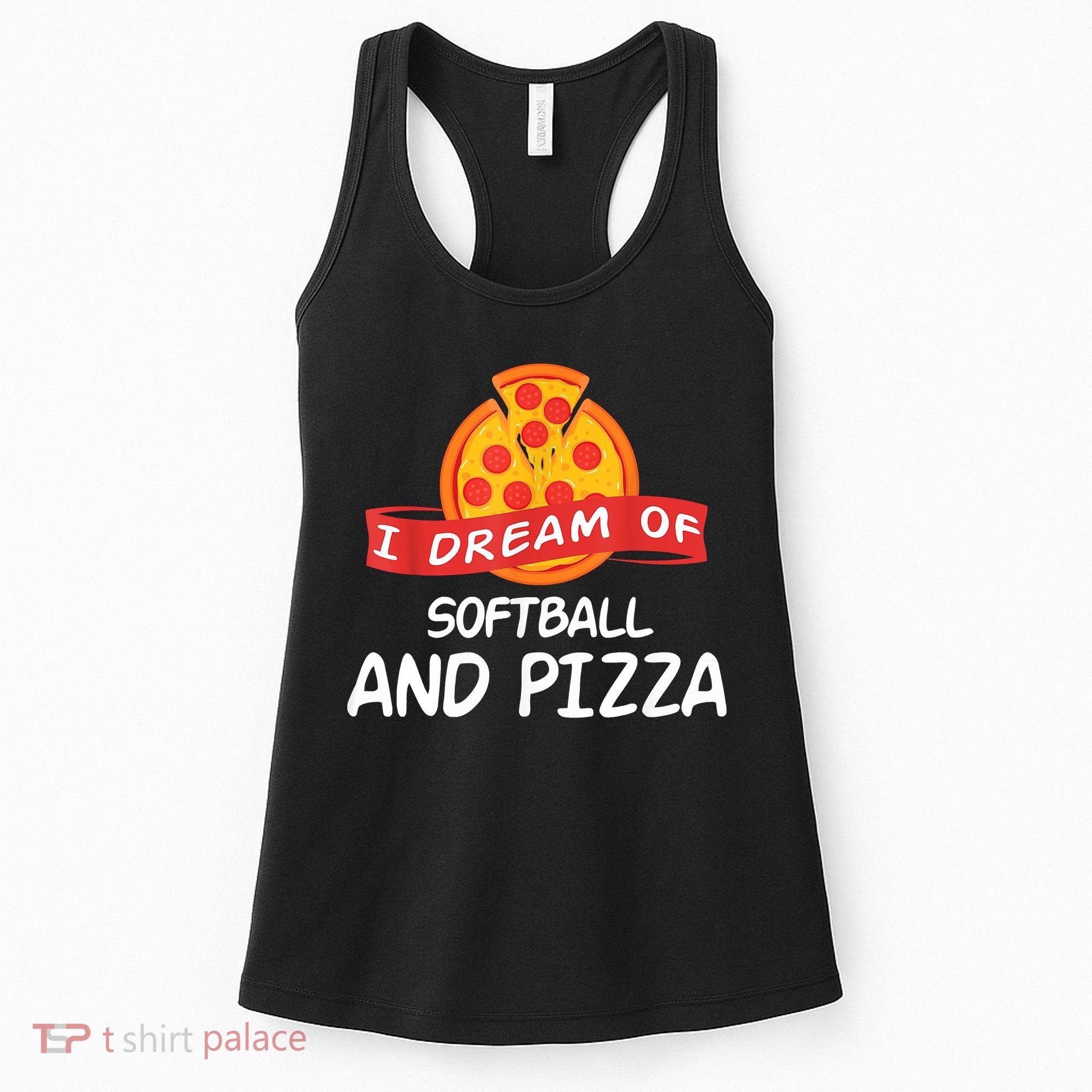 I Dream Of Softball And Pizza For Softball Players Women's Tank Top