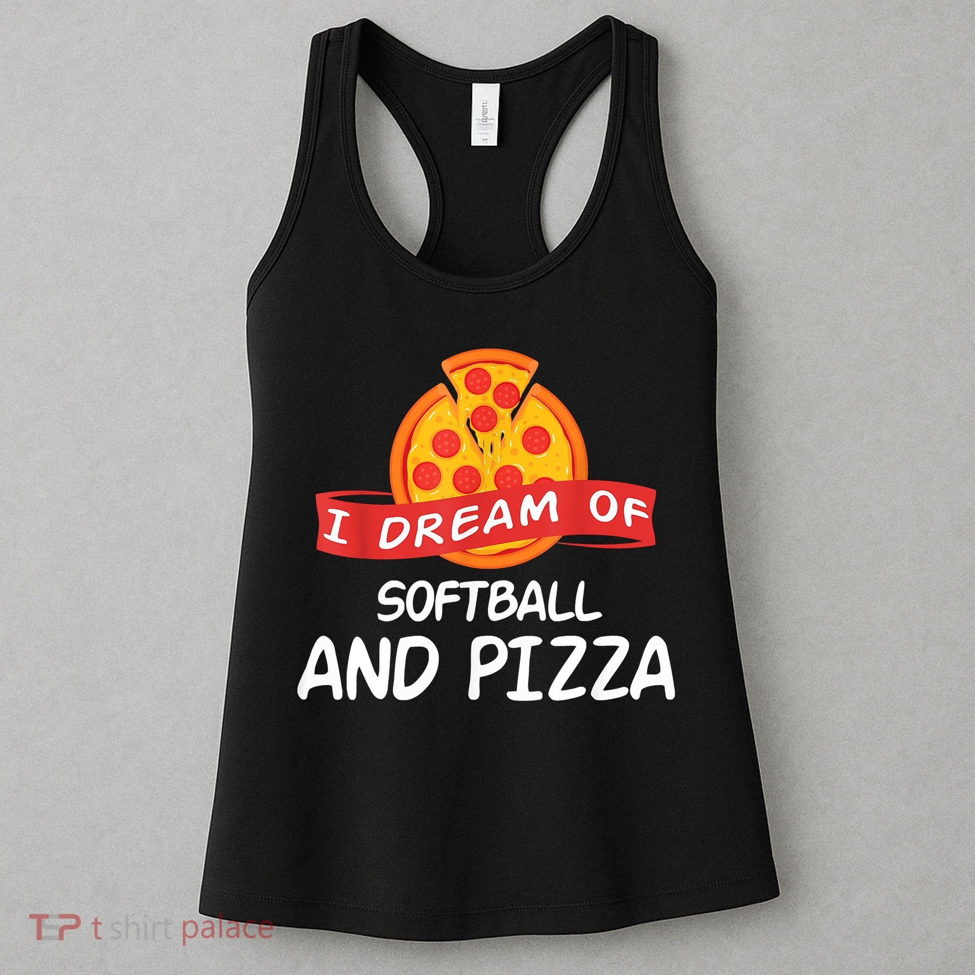 I Dream Of Softball And Pizza For Softball Players Women's Tank Top