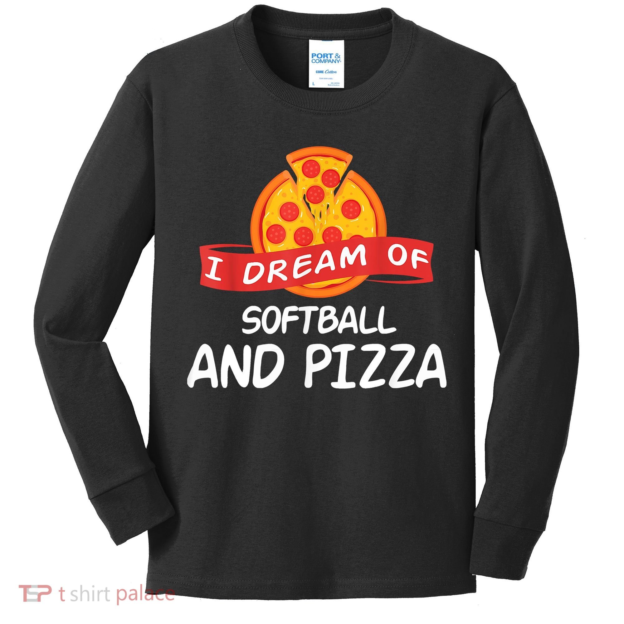 I Dream Of Softball And Pizza For Softball Players Kids Long Sleeve Shirt