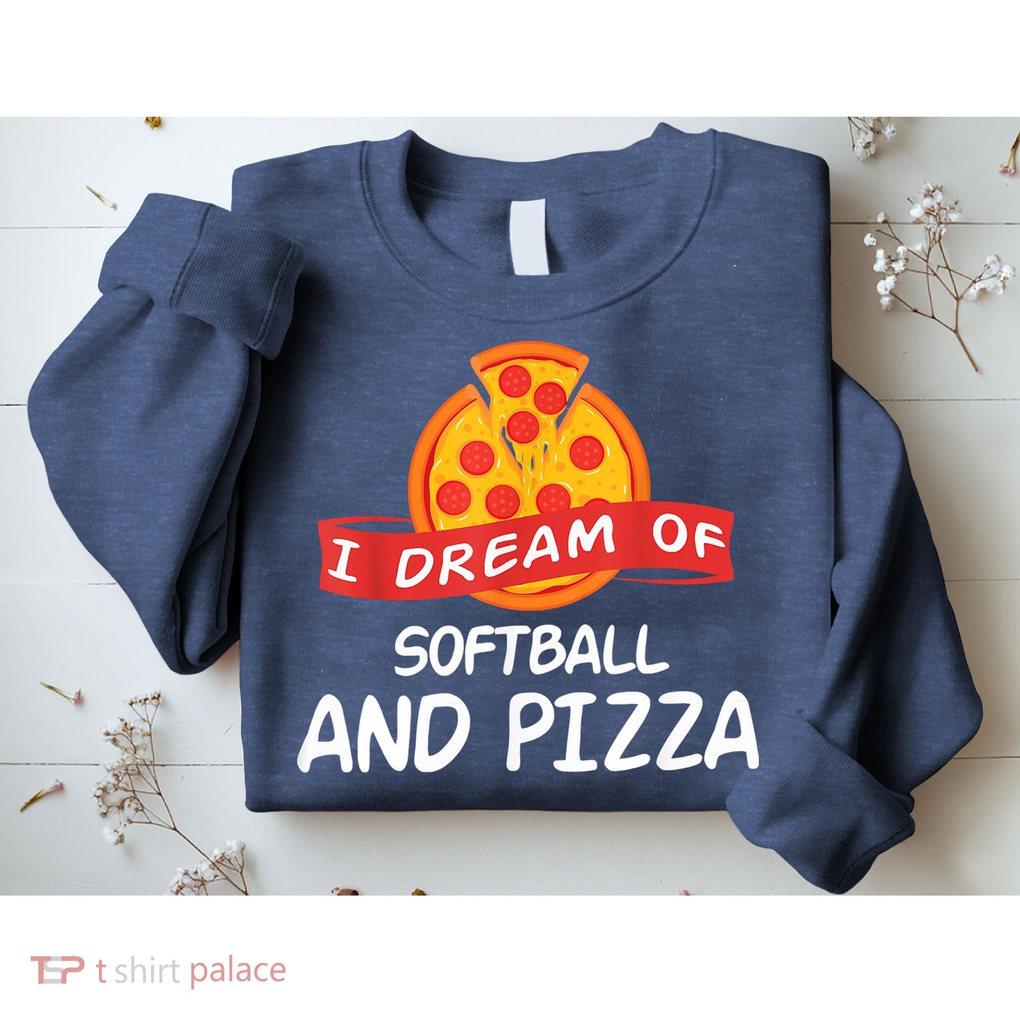 I Dream Of Softball And Pizza For Softball Players Sweatshirt