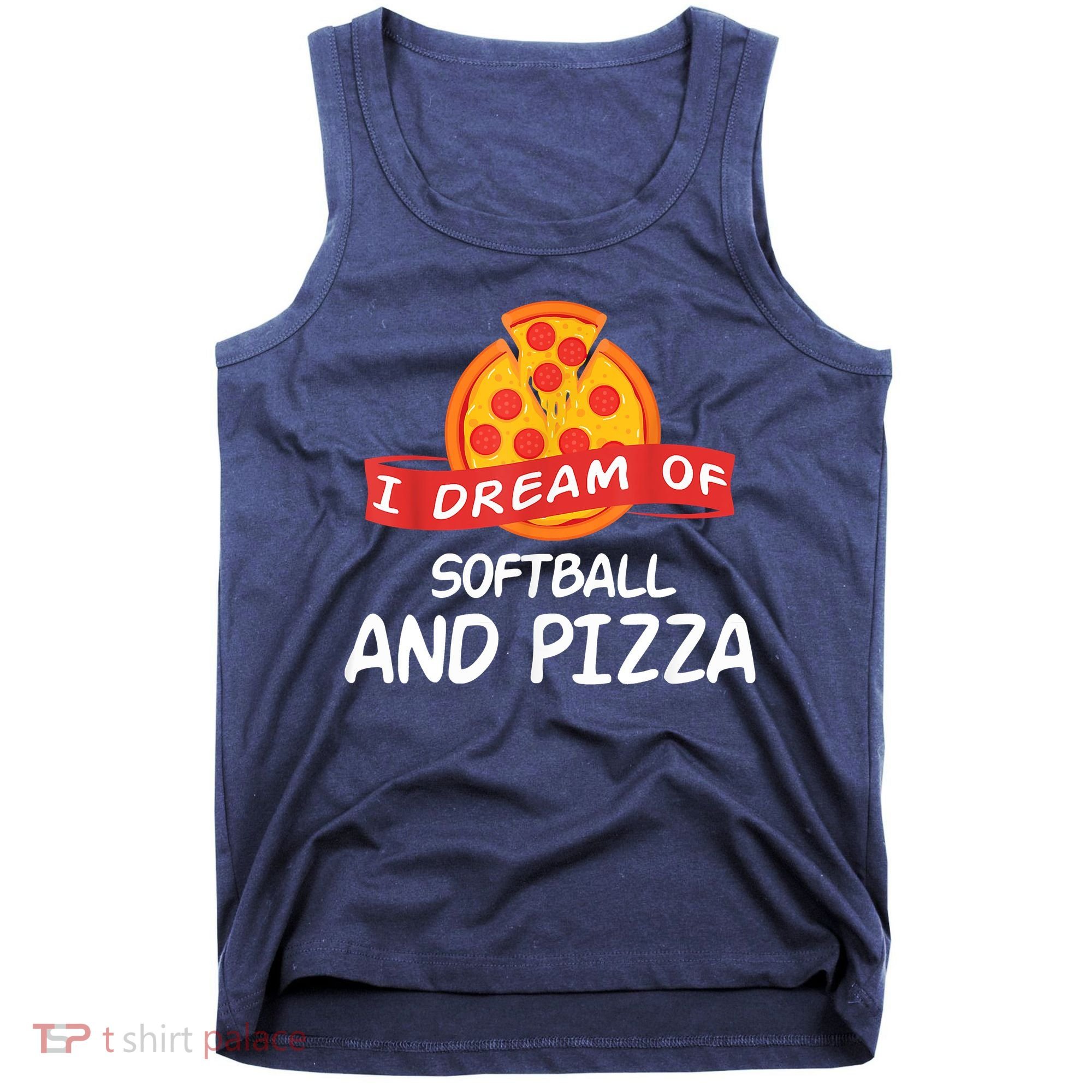 I Dream Of Softball And Pizza For Softball Players Tank Top