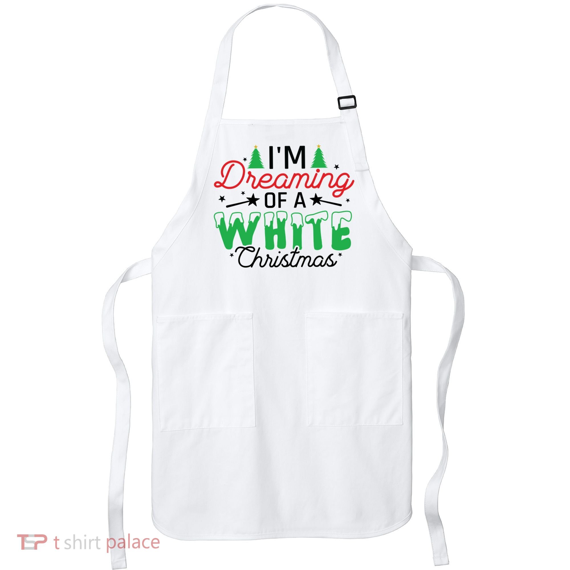 I'm Dreaming Of A White Christmas Apron