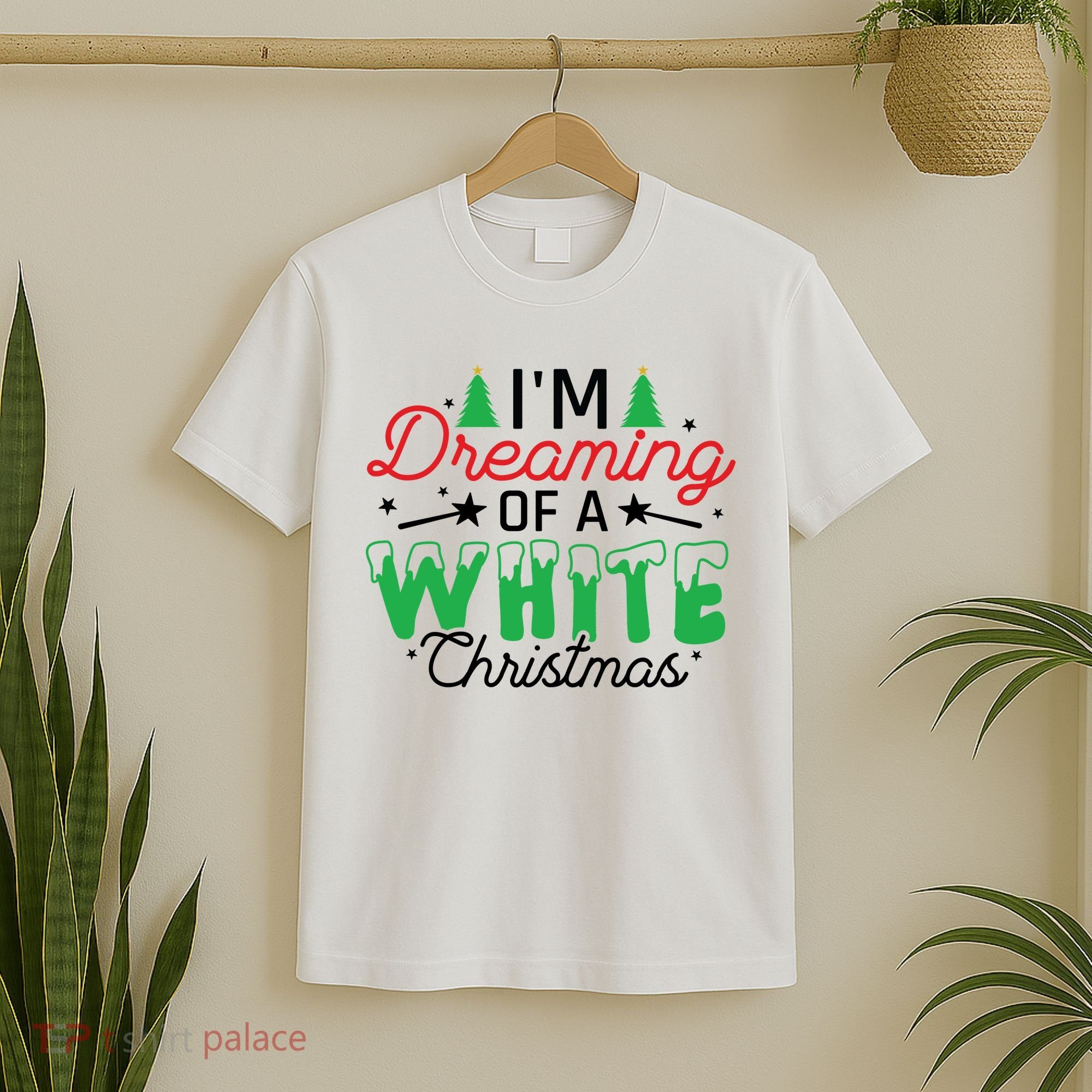 I'm Dreaming Of A White Christmas T-Shirt