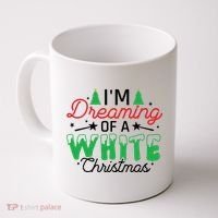 I'm Dreaming Of A White Christmas Coffee Mug thumb 0