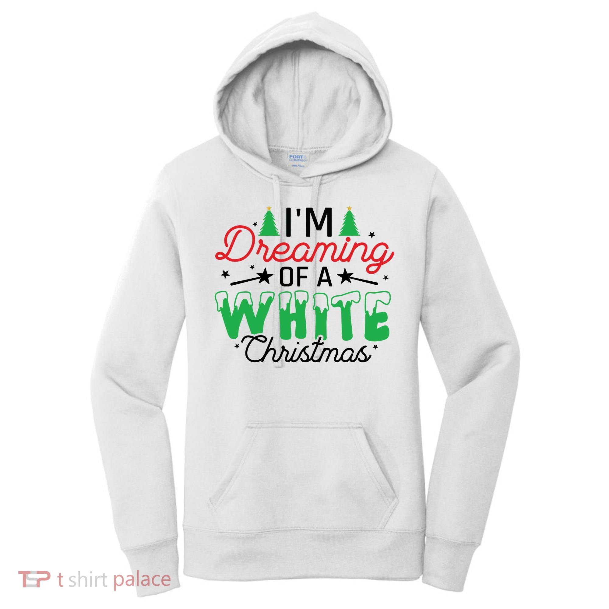 I'm Dreaming Of A White Christmas Women's Hoodie